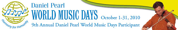 Daniel Pearl World Music Days: Harmony for Humanity